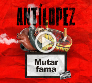 Antilopez Mutar Fama portada disco