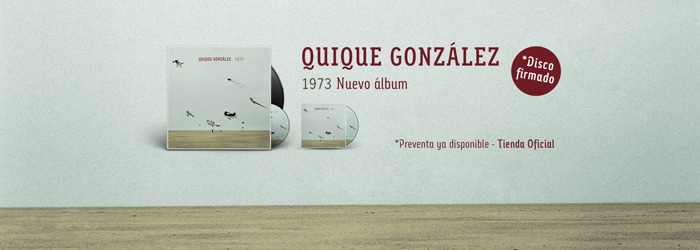 QUIQUE GONZÁLEZ ANUNCIA LA PREVENTA DE SU NUEVO DISCO “1973”