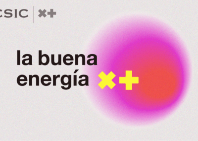 CSIC X+ La Buenas Energía X+